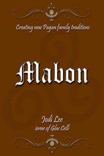 Mabon - Creating New Pagan Family Traditions - Creating New Pagan Family Traditions, #7