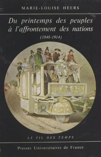 Du printemps des peuples à l'affrontement des nations - 1848-1914