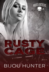 Rusty Cage - Rawlins Heretics MC, #1