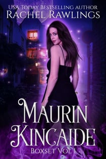 The Maurin Kincaide Series Box Set - The Maurin Kincaide Series