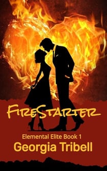 FireStarter - Elemental Elite, #1