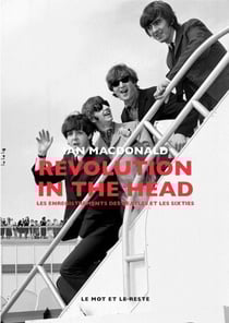 Revolution In The Head - Les enregistrements des Beatles et les sixties