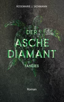Der Aschediamant fancies - Ein faszinierender Entwicklungsroman über die Magie der Asche