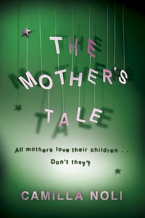 The Mother's Tale - A Novel