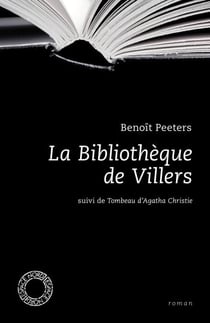 La Bibliothèque de Villers - Suivi de Tombeau d’Agatha Christie