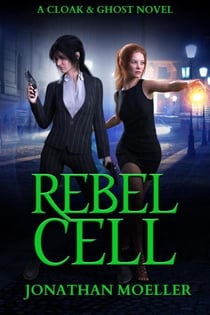 Cloak & Ghost: Rebel Cell - Cloak & Ghost, #3