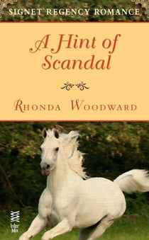 A Hint of Scandal - Signet Regency Romance (InterMix)