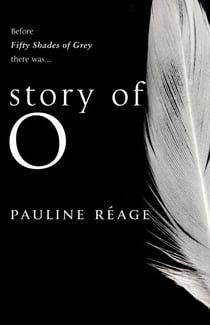 Story Of O - The bestselling French erotic romance