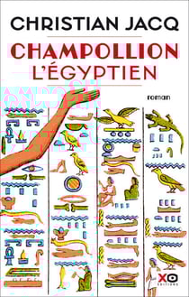 Champollion, l'égyptien - Edition anniversaire