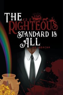 The Righteous Standard is All