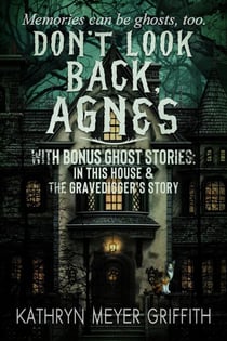 Don't Look Back, Agnes & In This House & The Gravedigger's Story