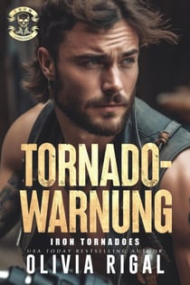 Iron Tornadoes – Tornadowarnung - Iron Tornadoes MC Romance, #8