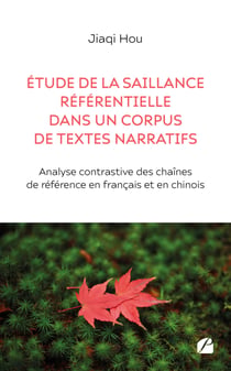 Étude de la saillance référentielle dans un corpus de textes narratifs - Analyse contrastive des chaînes de référence en français et en chinois