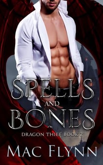 Spells and Bones (Dragon Thief Book 2) - Dragon Thief, #2
