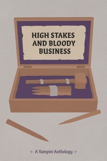 High Stakes and Bloody Business - WPP Charity Anthologies, #4