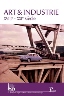 Art et industrie - XVIIIe - XXIe siècle