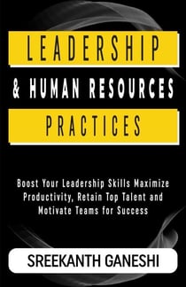 Leadership and Human Resources Practices - Learning How to Lead, #6