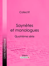 Saynètes et monologues - Quatrième série