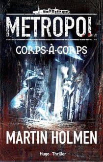 Metropol - tome 1 Corps-à-Corps - Corps-à-Corps