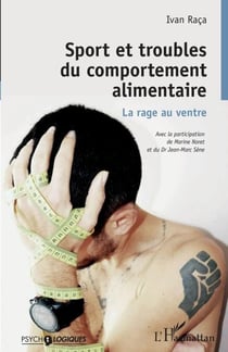 Sport et troubles du comportement alimentaire - La rage au ventre