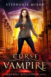 Curse of the Vampire - Immortal Relics, #1