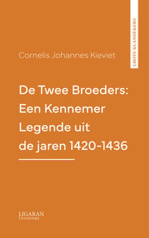 De Twee Broeders: Een Kennemer Legende uit de jaren 1420-1436