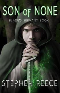 Son of None - Blade's Servant, #1