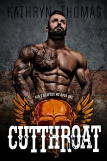 Cutthroat (Book 1) - God's Reapers MC, #1