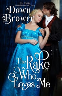 The Rake Who Loves Me - Scandalous Gentlemen, #2