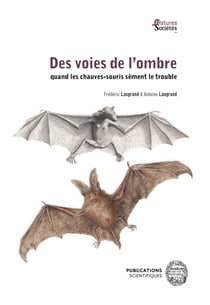 Des voies de l’ombre - Quand les chauves-souris sèment le trouble