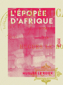 L'Épopée d'Afrique - Roman