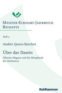 Über das Dasein - Albertus Magnus und die Metaphysik des Idealismus