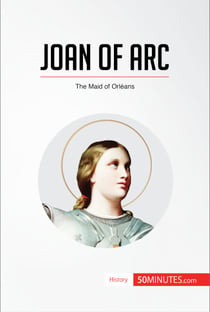Joan of Arc - The Maid of Orléans