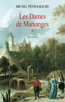 Les dames de Marsanges - Tome 1 - Les Dames de Marsanges