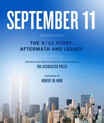 September 11 - The 9/11 Story, Aftermath and Legacy