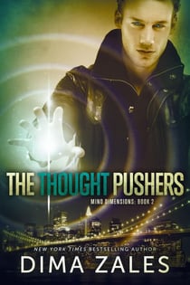 The Thought Pushers (Mind Dimensions Book 2) - Mind Dimensions, #2