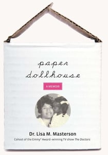 Paper Dollhouse - The Story Of My Mother, Her Strength And Sacrifices, And My Journey To Become A Doctor