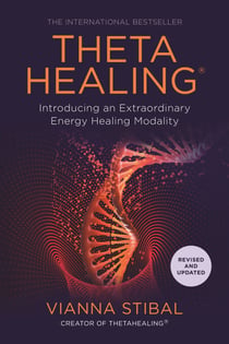 ThetaHealing - Introducing an Extraordinary Energy Healing Modality