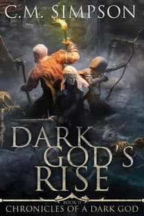Dark God's Rise - Chronicles of a Dark God, #2