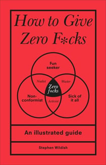How to Give Zero F*cks