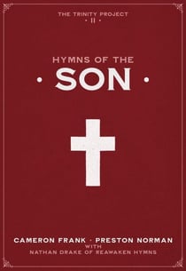 Hymns of the Son - The Trinity Project, #2