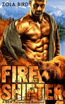Fire Shifter: A BBW Paranormal Romance - Alaska Fire Bears, #1