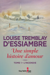 Une simple histoire d'amour, tome 1 - L'incendie