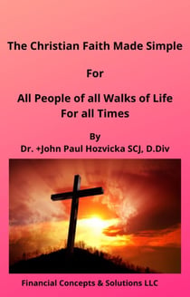 The Christian Faith Made Simple