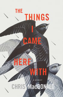 The Things I Came Here With - A Memoir