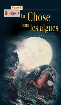La Chose dans les algues - Nouvelles fantastiques