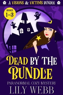 Dead by the Bundle - Visions & Victims Series Bundle, #1