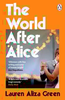 The World After Alice - A page-turning family saga, for fans of Anne Tyler and Claire Lombardo