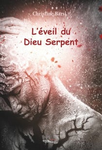 L’éveil du Dieu Serpent - Roman d'anticipation