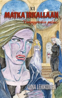 Matka Irkallaan - Vampyyreiden paluu